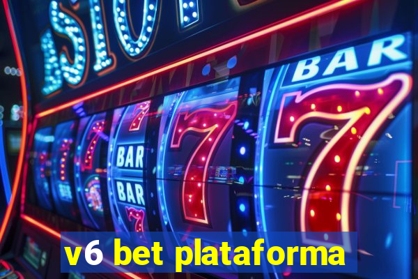 v6 bet plataforma